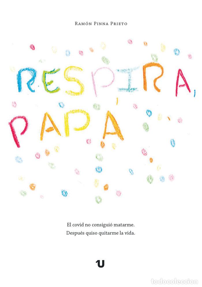 Libros: RESPIRA, PAPA - PINNA PRIETO, RAMON