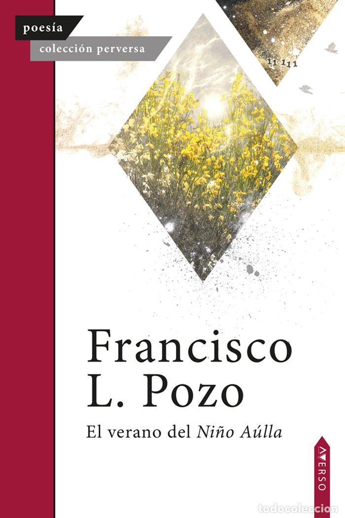 Libri: EL VERANO DEL NI&Ntilde;O AULLA - L POZO, FRANCISCO