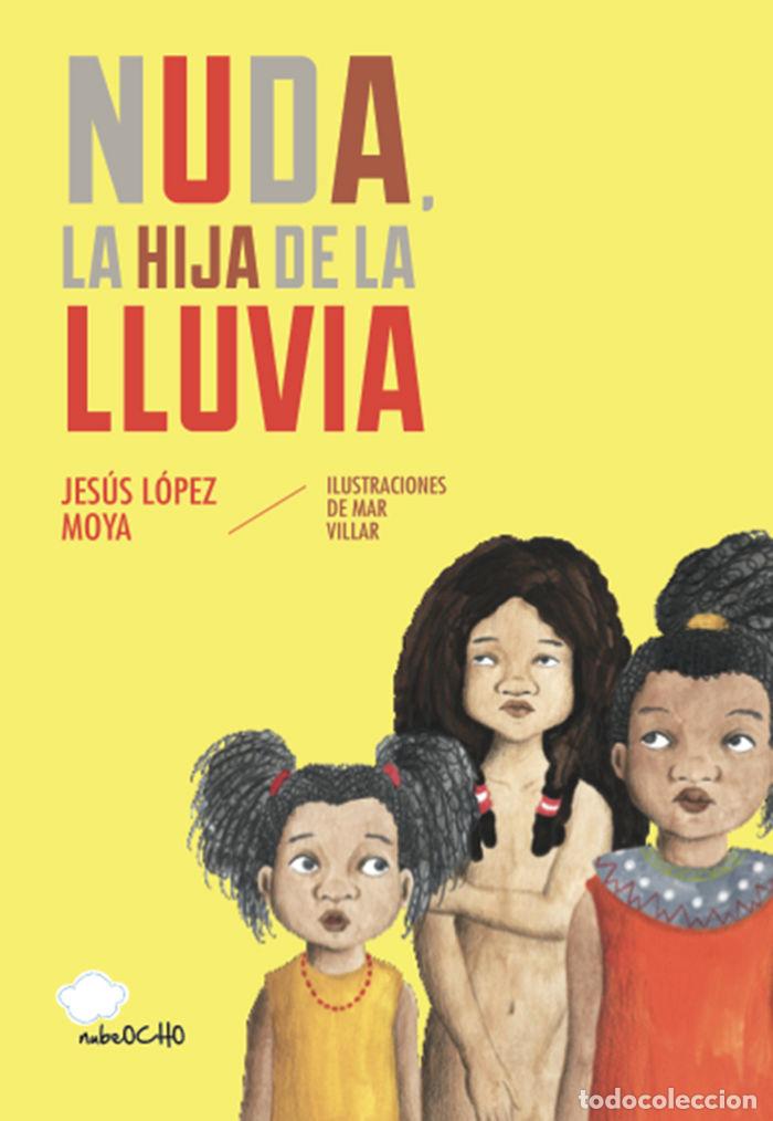 Livres: NUDA LA HIJA DE LA LLUVIA - VILLAR, MAR