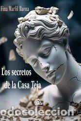 Libri: SECRETOS DE LA CASA TEJA,LOS - MARFIL BAENA, FINA