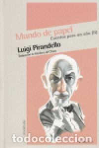 books: CUENTOS PARA UN A&Ntilde;O II MUNDO DE PAPEL - PIRANDELLO, LUIGI