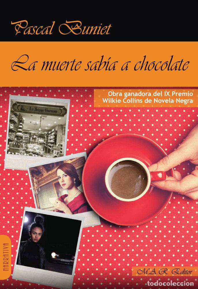 Libros: MUERTE SABIA A CHOCOLATE,LA - BUNIET, PASCAL