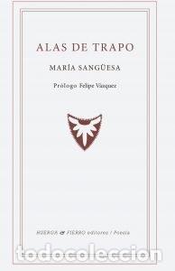 Libros: ALAS DE TRAPO - SANG&Uuml;ESA GARCIA, MARIA