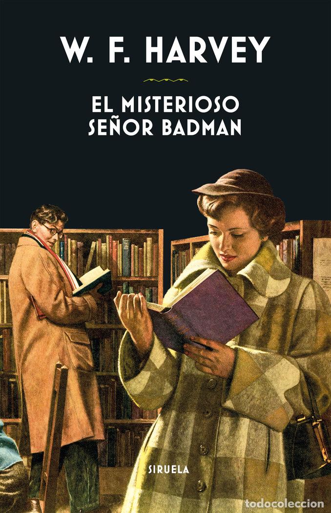 Libros: MISTERIOSO SE&Ntilde;OR BADMAN,EL - HARVEY, WILLIAM FRYER