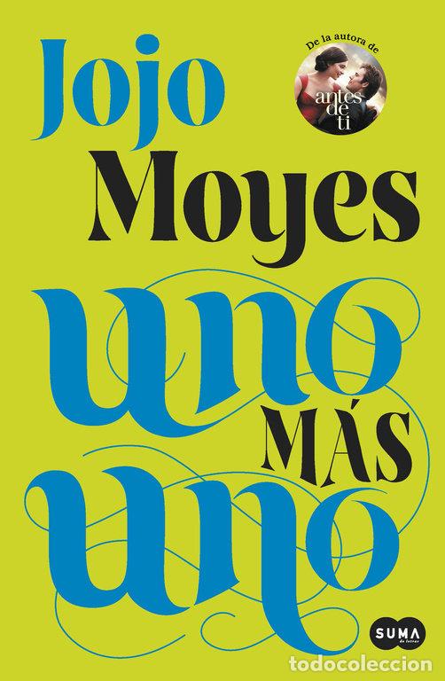 Libros: UNO MAS UNO - MOYES, JOJO