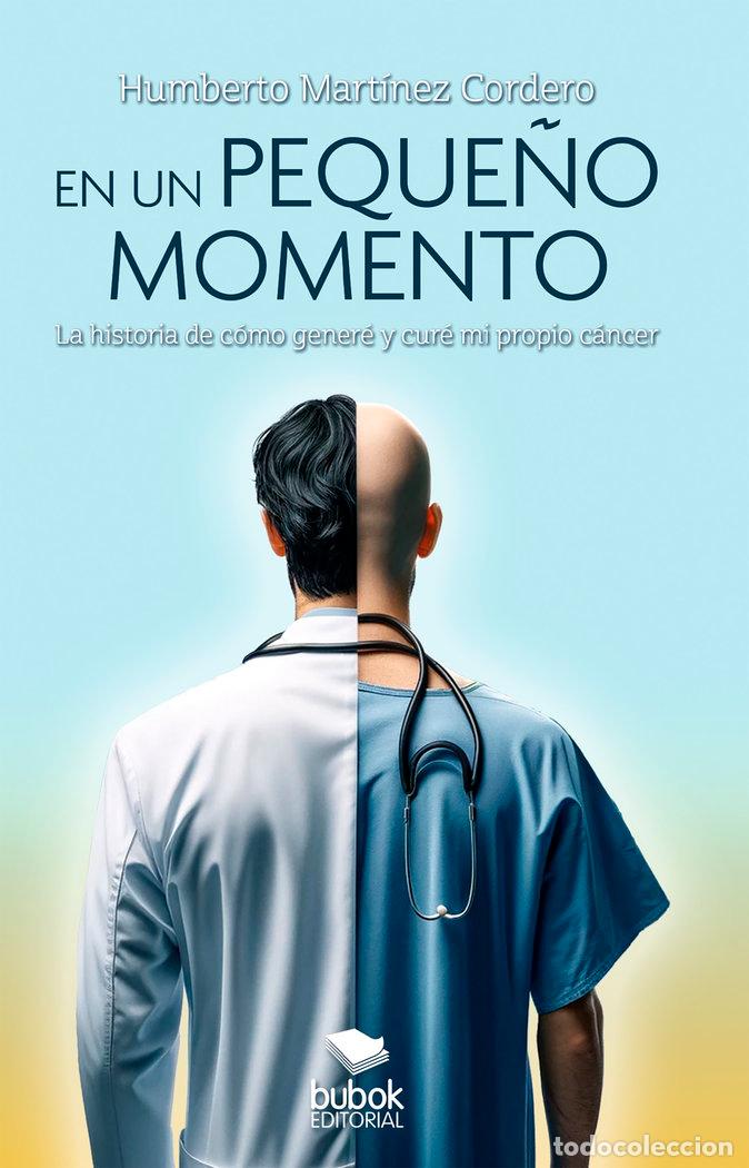 Libros: EN UN PEQUE&Ntilde;O MOMENTO - MARTINEZ CORDERO, HUMBERTO