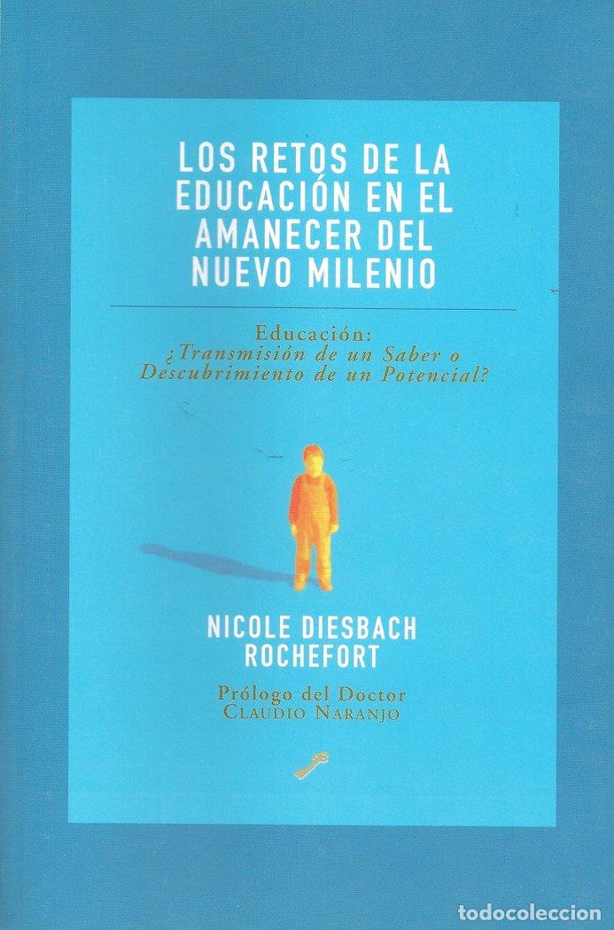 Libros: RETOS DE LA EDUCACION EN EL AMANECER DEL NUEVO MILENIO,LOS - RIESBACH ROCHEFORT, NICOLE