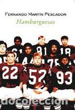 Libros: HAMBURGUESAS - MARTIN PESCADOR, FERN