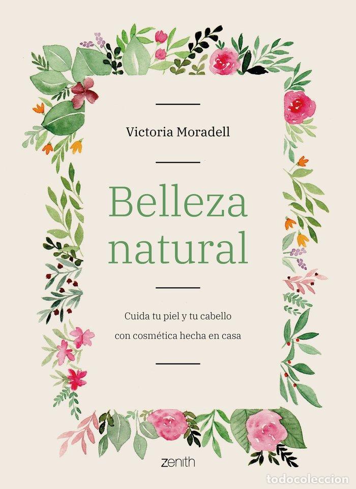 Libros: BELLEZA NATURAL - VICTORIA MORADELL