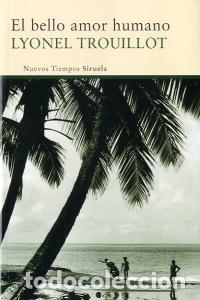 Libros: BELLO AMOR HUMANO,EL - TROUILLOT, LYONEL