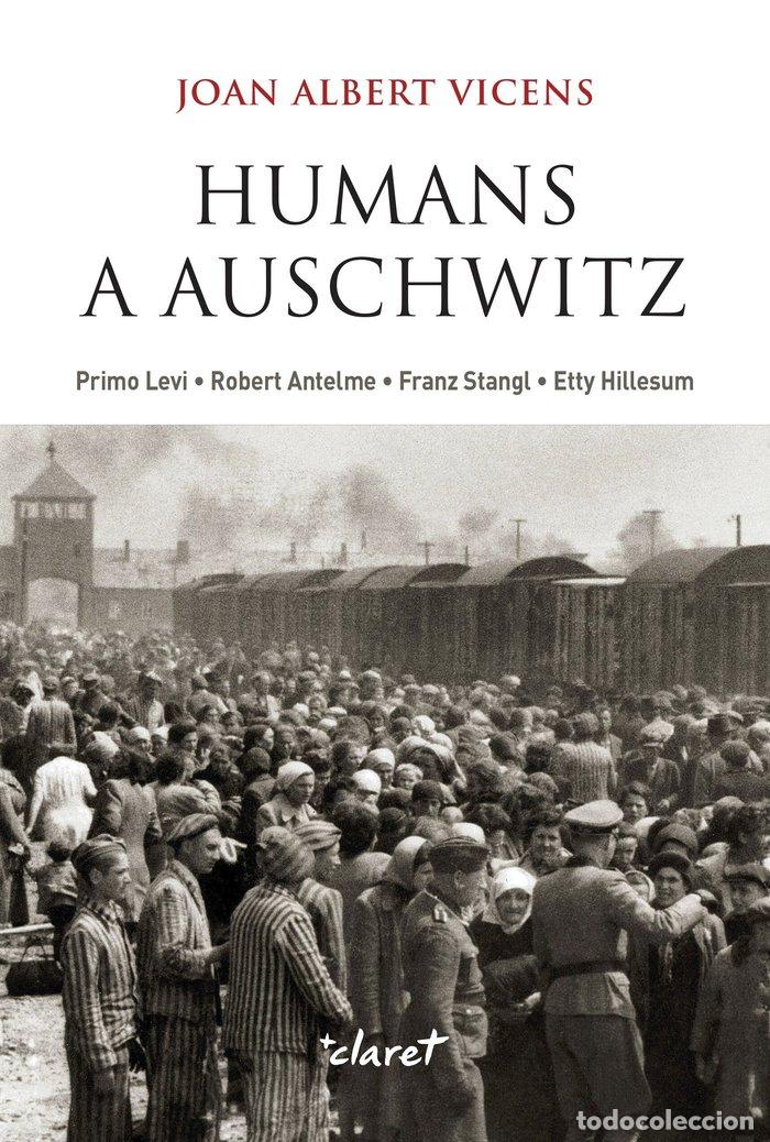Livres: HUMANS A AUSCHWITZ - VICENS FOLGUEIRA, JOAN ALBERT