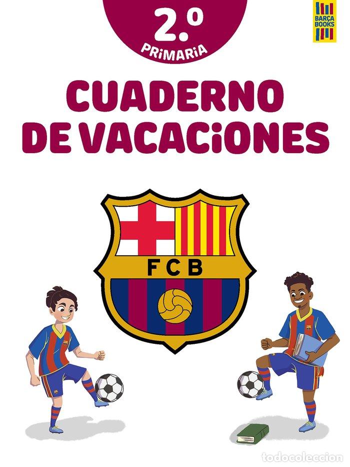 Libros: BAR&Ccedil;A CUADERNO DE VACACIONES 2&ordm; PRIMARIA - PRODUCTO OFICIAL F.C. BARCELONA
