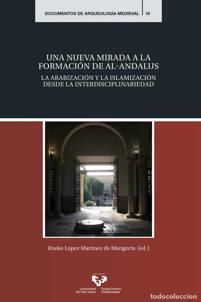 Libros: UNA NUEVA MIRADA A FORMACION DE AL ANDALUS - .