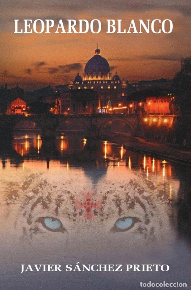 Libros: LEOPARDO BLANCO - SANCHEZ PRIETO, JAVIER