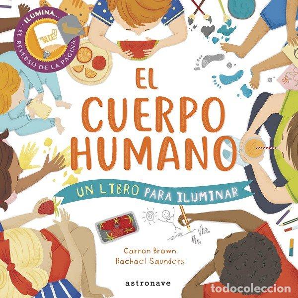 Libros: CUERPO HUMANO UN LIBRO PARA ILUMINAR,EL - BROWN, CARRON