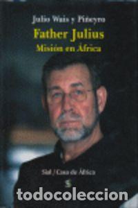 Libros: FAHTER JULIUS CASA-AFRI 28 - WAIS PYNEIRO, JULIO