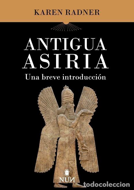 Libros: ANTIGUA ASIRIA - RADNER, KAREN
