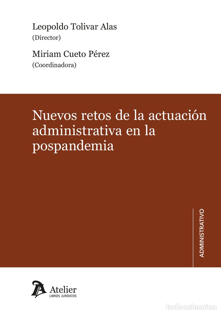 Libri: NUEVOS RETOS DE LA ACTUACION ADMINISTRATIVA EN LA POSPANDEM - LEOPOLDO TOLIVAR ALAS