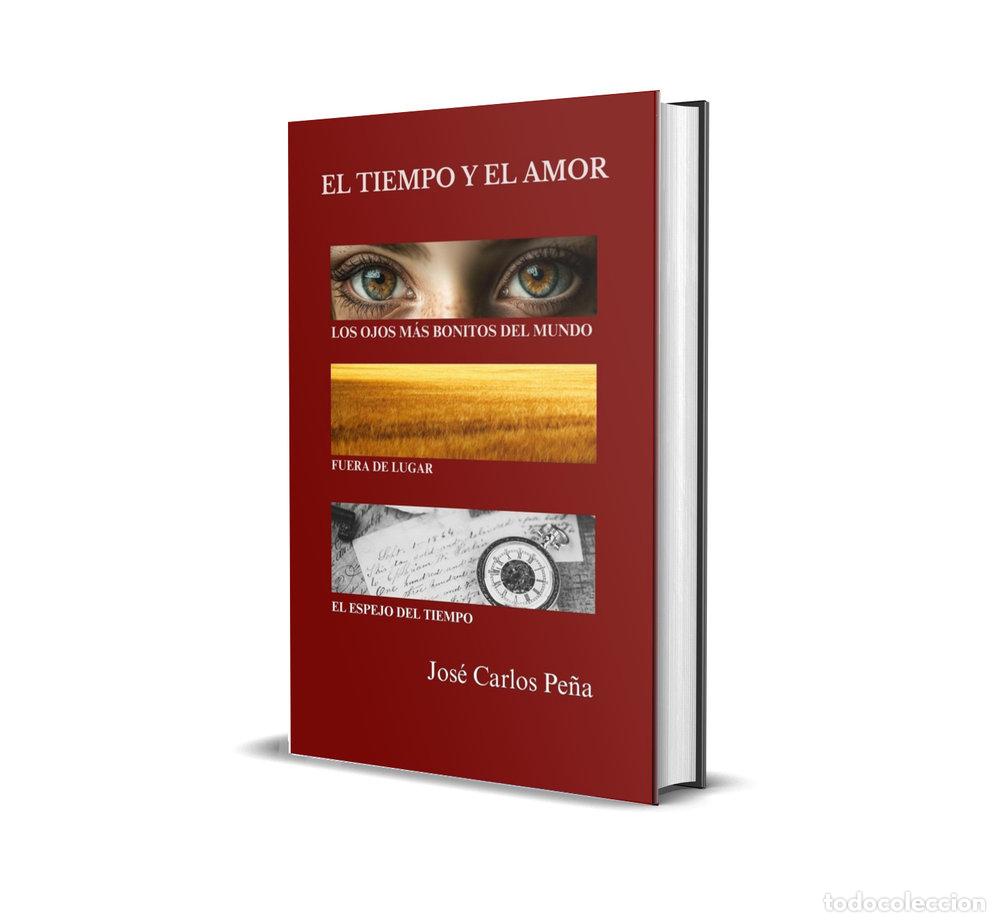 Libri: EL TIEMPO Y EL AMOR - PE&Ntilde;A GARCIA DEL POZO, JOSE CARLOS