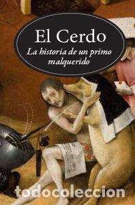 Livres: CERDO,EL - PASTOUREAU, MICHEL