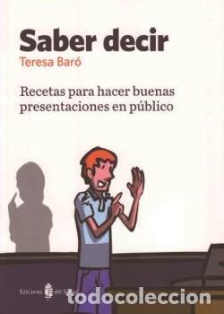 Livres: SABER DECIR RECETAS PARA HACER BUENAS PRESENTACION - BARO, TERESA