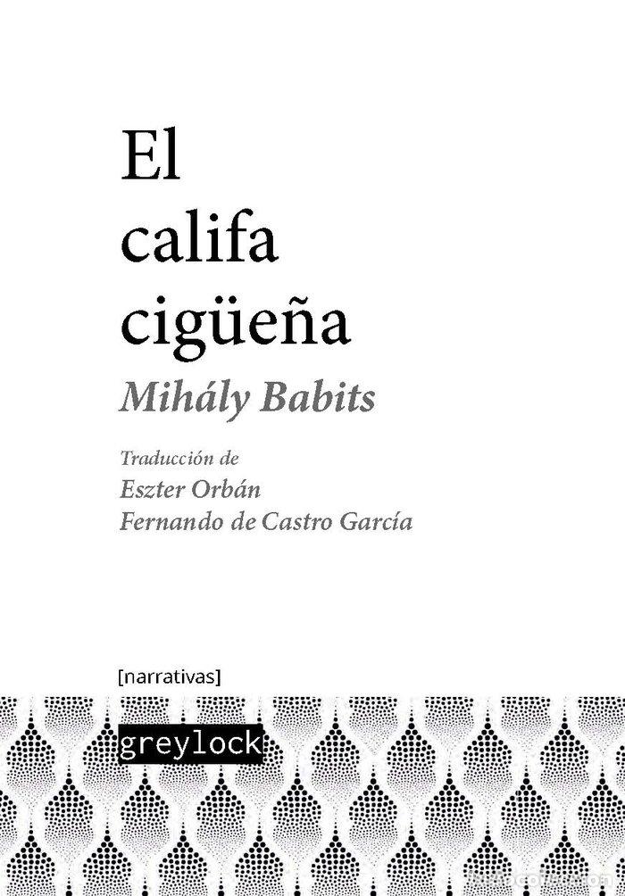 Livres: EL CALIFA CIG&Uuml;E&Ntilde;A - BABITS, MIHALY