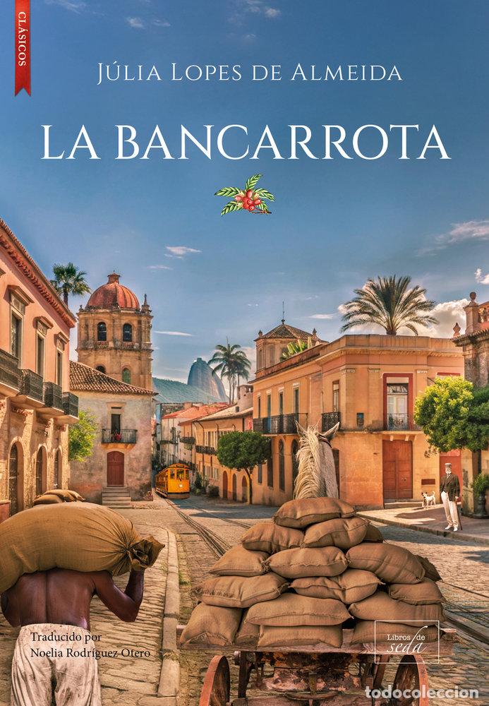 books: BANCARROTA,LA - LOPES DE ALMEIDA, JULIA
