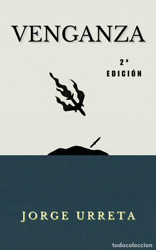 Libros: VENGANZA - URRETA, JORGE