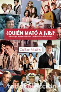 Libros: QUIEN MATO A J.R. - MEDINA, GUILLEM
