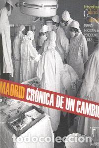 Libros: MADRID CRONICA DE UN CAMBIO - CARVAJAL, GABRIEL
