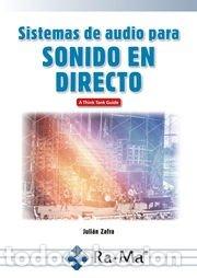 Libros: SISTEMAS DE AUDIO PARA SONIDO EN DIRECTO - JULIAN ZAFRA