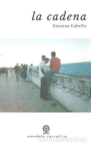 Livres: CADENA,LA - CABELLO SANZ, ENCARNA