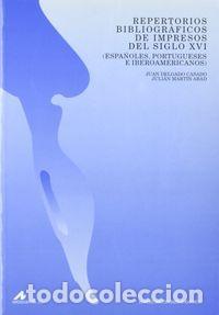 Livres: REPERTORIOS BIBLIOGRAFICOS IMPRESOS S.XVI - DELGADO CASADO, J.