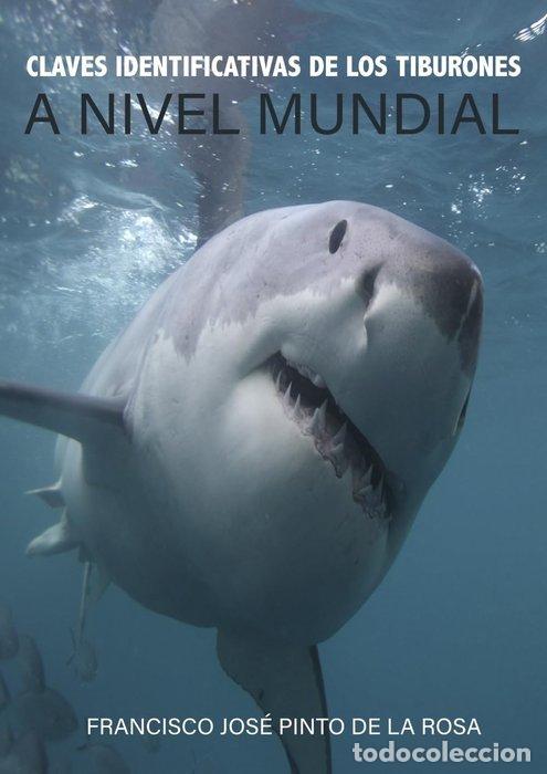 Livros: CLAVES IDENTIFICATIVAS DE LOS TIBURONES A NIVEL MUNDIAL - PINTO DE LA ROSA, FRANCISCO JOS&Eacute;
