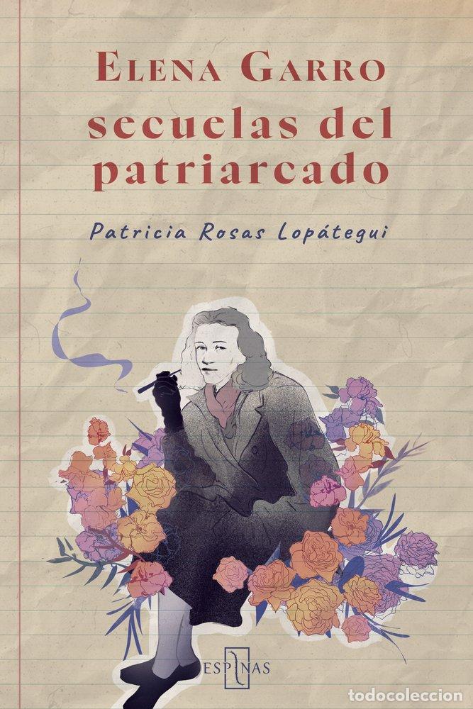 Libri: ELENA GARRO SECUELAS DEL PATRIARCADO - GARRO, ELENA