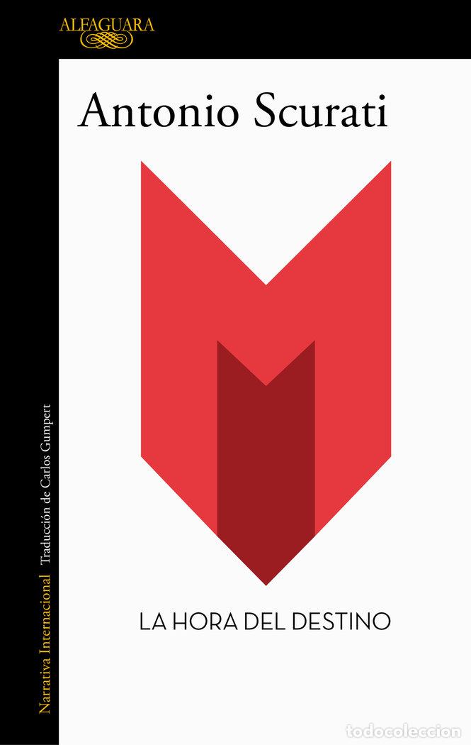 Libri: M. LA HORA DEL DESTINO - ANTONIO SCURATI