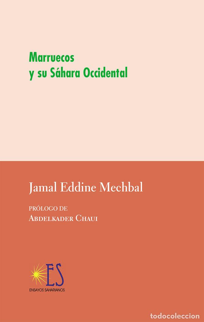 Libri: MARRUECOS Y SU SAHARA OCCIDENTAL - EDDINE MECHBAL, JAMAL