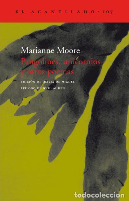 Livros: PANGOLINES UNICORNIOS Y OTROS POEMAS - MOORE, MARIANNE