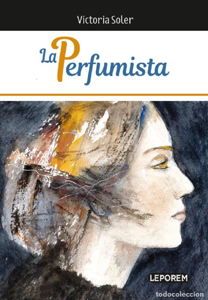 Livros: LA PERFUMISTA - SOLER OLIVE, VICTORIA