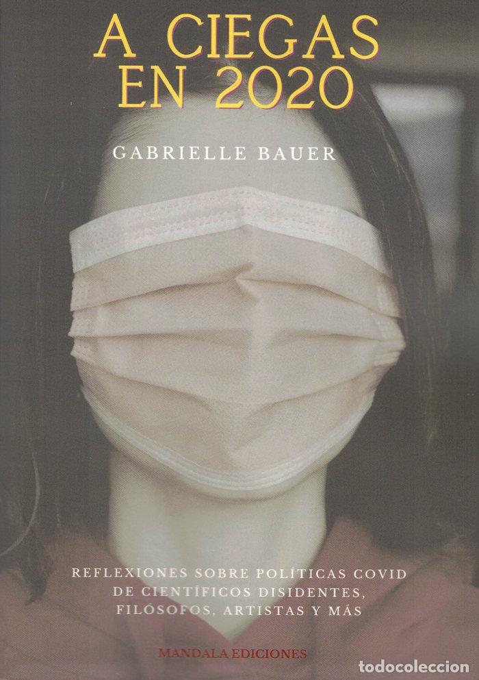Livros: A CIEGAS EN 2020 - BAUER, GABRIELLE