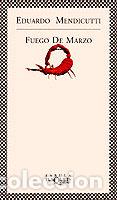 Libros: FUEGO DE MARZO -FABULA - MENDICUTTI, EDUARDO