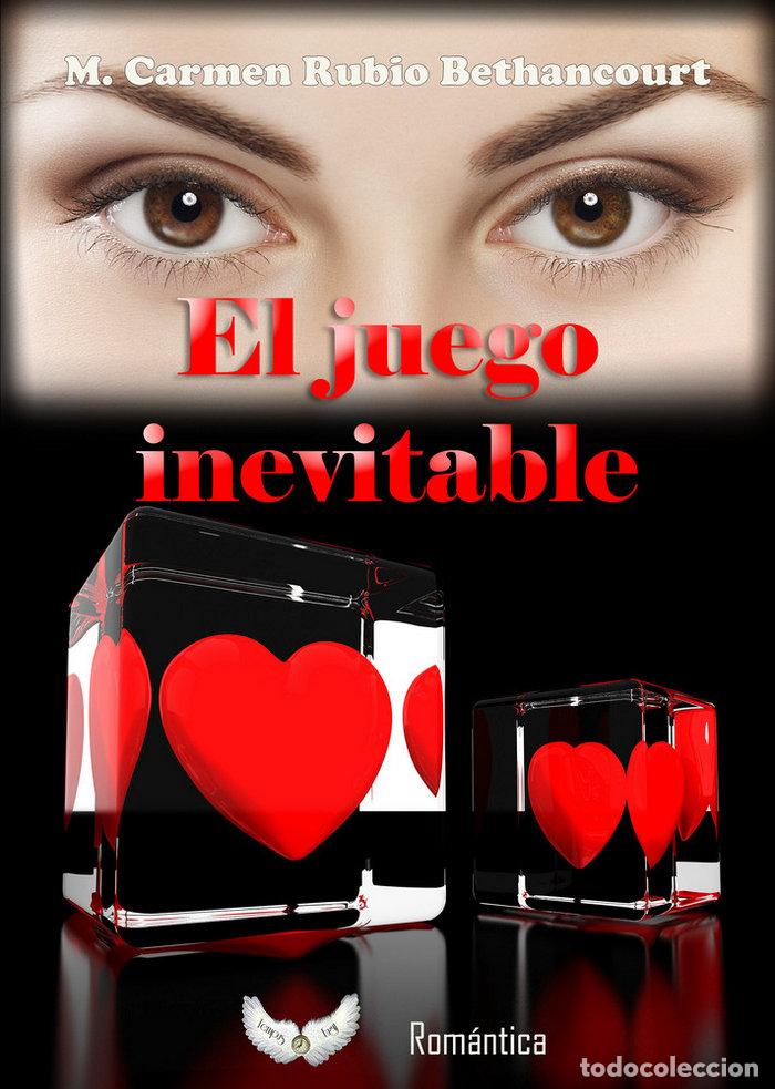 Libros: JUEGO INEVITABLE,EL - RUBIO BETHANCOURT, CARMEN