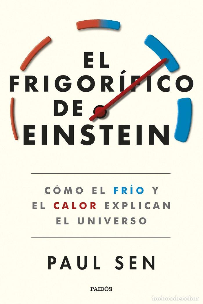 Libros: EL FRIGORIFICO DE EINSTEIN - PAUL SEN