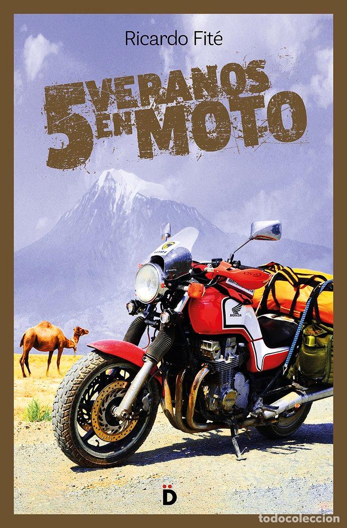 Libros: 5 VERANOS EN MOTO - FITE, RICARDO