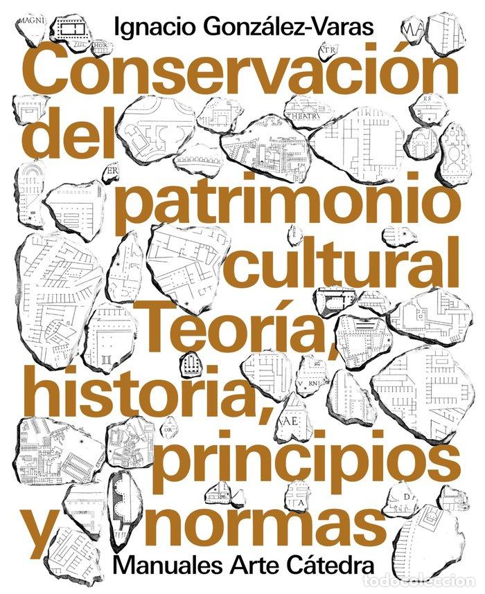 Libros: CONSERVACION DEL PATRIMONIO CULTURAL - GONZALEZ-VARAS, IGNACIO