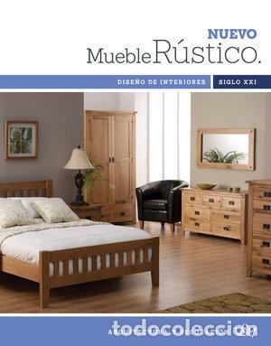 Libros: NUEVO MUEBLE RUSTICO S.XXI - .