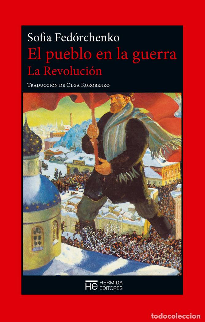 Libros: PUEBLO EN LA GUERRA LA REVOLUCION,EL - FEDORCHENKO, SOFIA