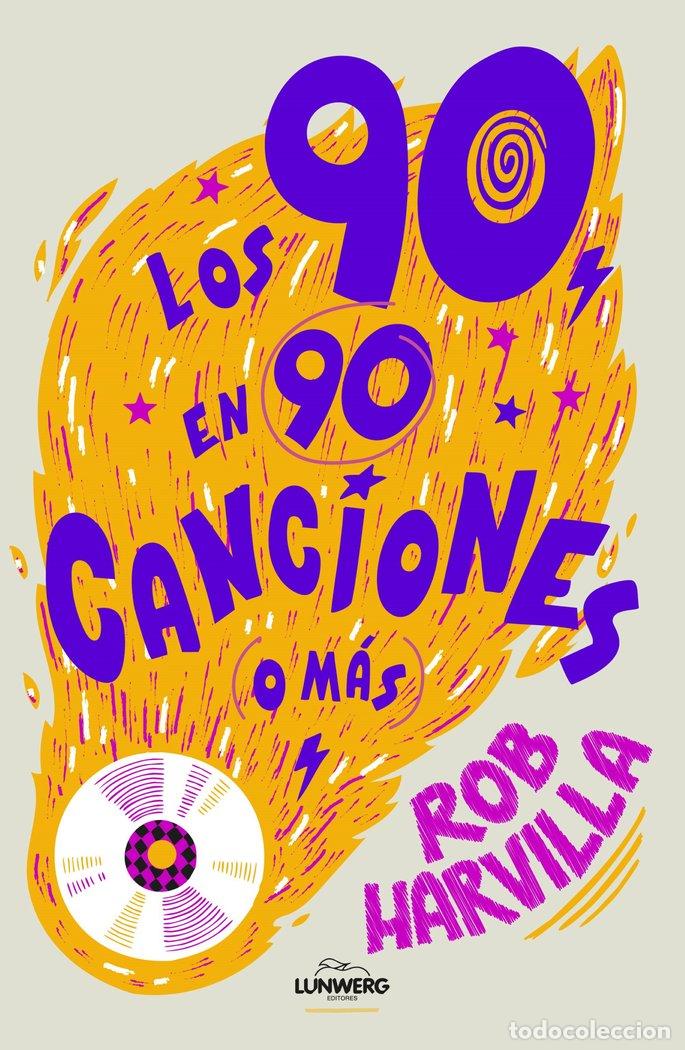 Libros: LOS 90 EN 90 CANCIONES O MAS - HARVILLA, ROB