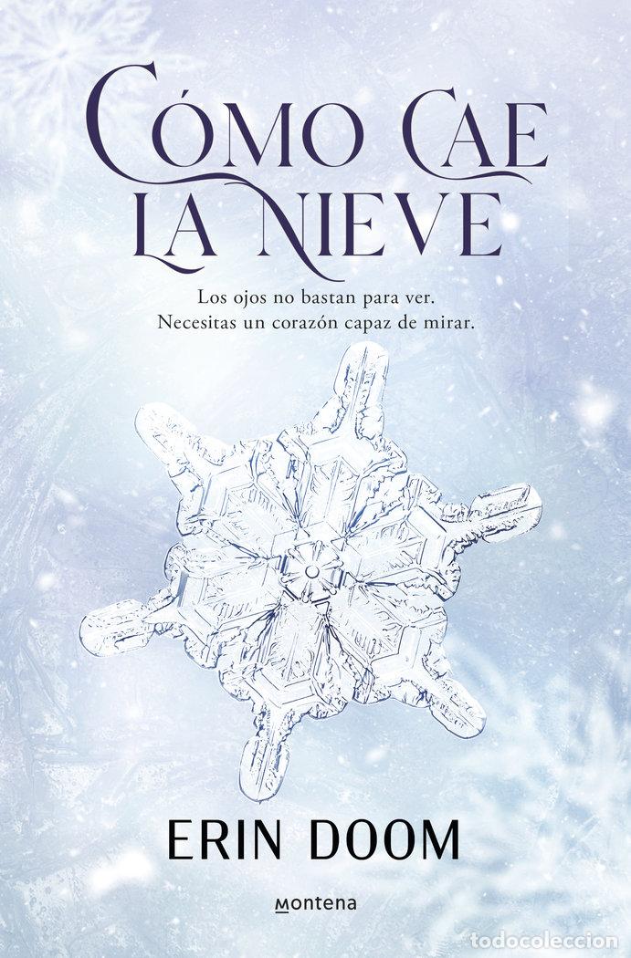 Libros: COMO CAE LA NIEVE - ERIN DOOM