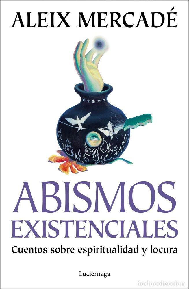 Libros: ABISMOS EXISTENCIALES - ALEIX MERCADE